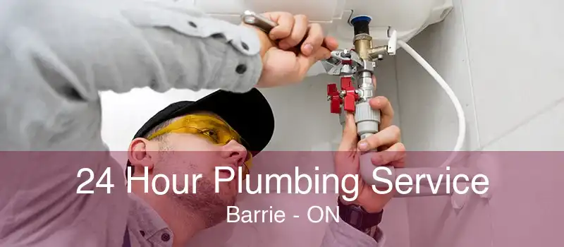 24 Hour Plumbing Service Barrie - ON