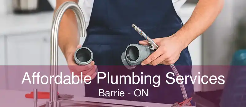 Affordable Plumbing Services Barrie - ON