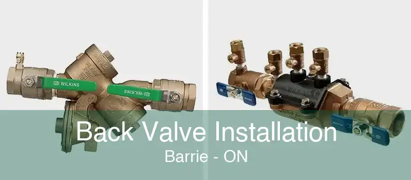 Back Valve Installation Barrie - ON