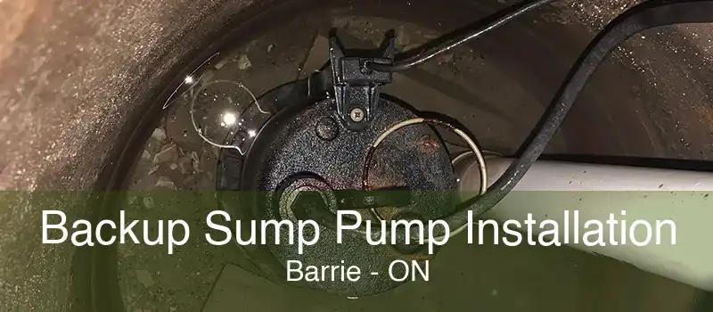 Backup Sump Pump Installation Barrie - ON