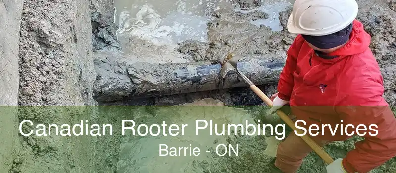 Canadian Rooter Plumbing Services Barrie - ON