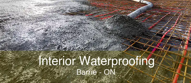 Interior Waterproofing Barrie - ON