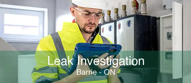 Leak Investigation Barrie - ON