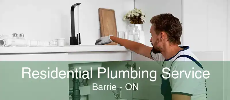 Residential Plumbing Service Barrie - ON