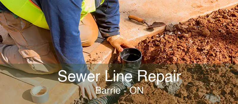 Sewer Line Repair Barrie - ON