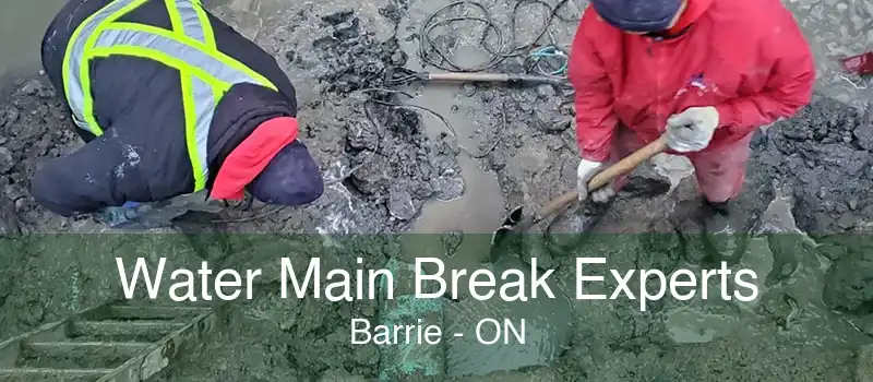 Water Main Break Experts Barrie - ON